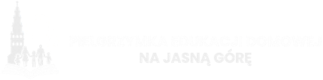 Pielgrzymka Edukacji Domowej na Jasną Górę